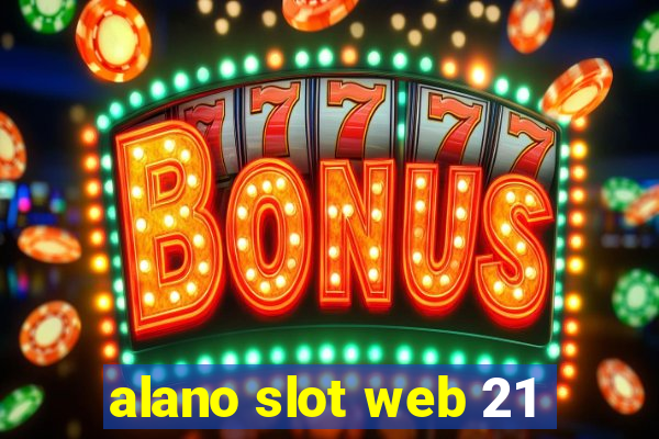 alano slot web 21